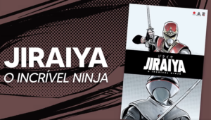 Teaser da editora JBC revela novas imagens do mangá do Jiraiya