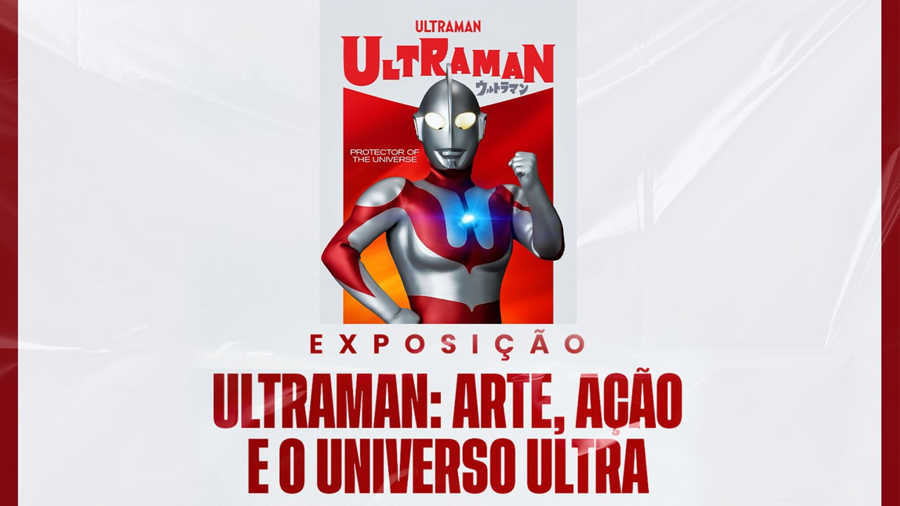 21世紀ウルトラマン宣言 for DIGITAL ver.1.0 Casa de Cultura abre portas para mostra inédita sobre Ultraman